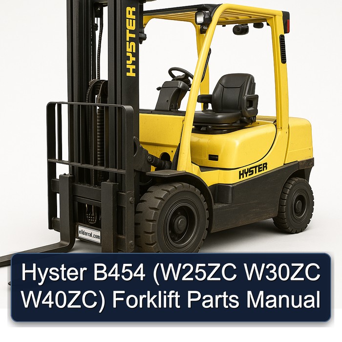 Hyster B454 (W25ZC W30ZC W40ZC) Forklift Parts Manual