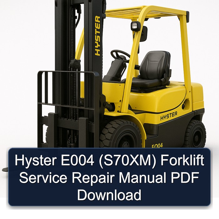 Hyster E004 (S70XM) Gabelstapler - Service- und Reparaturhandbuch (PDF)