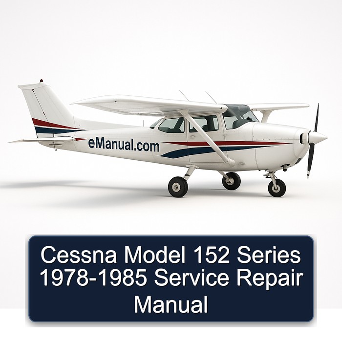 Cessna Model 152 Series 1978-1985 Service Repair Manual