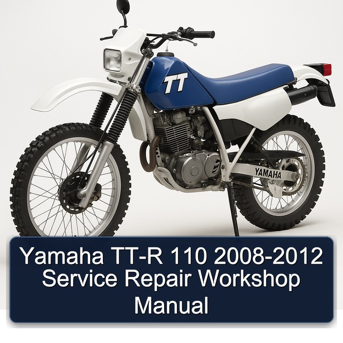 Yamaha TT-R 110 2008-2012 Service Repair Workshop Manual