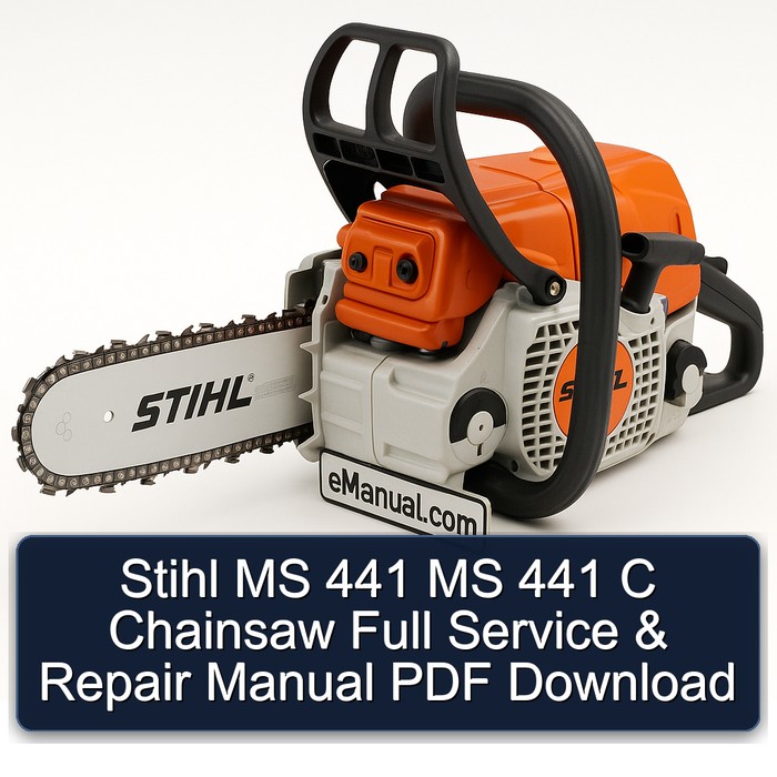 Stihl MS 441 MS 441 C Chainsaw Full Manual de servicio y reparación PDF Download