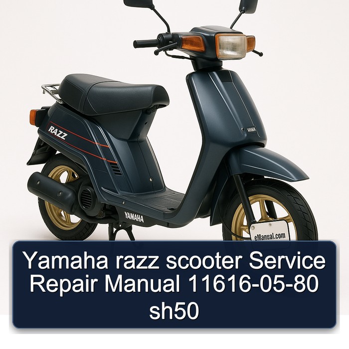 Yamaha razz scooter Manual de servicio y reparación 11616-05-80 sh50
