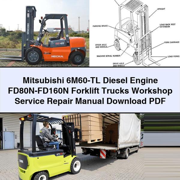 Manual de Reparación y Servicio de Taller para Carretillas Elevadoras Mitsubishi 6M60-TL Diesel FD80N-FD160N