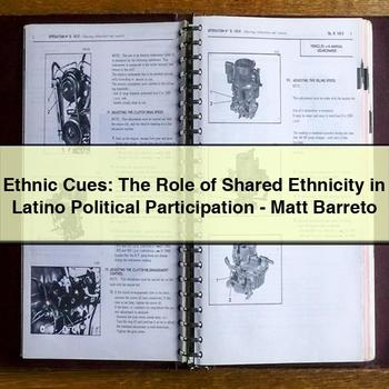 Ethnic Cues: the Role of Shared Ethnicity in Latino Political Participation-Matt Barreto PDF Download