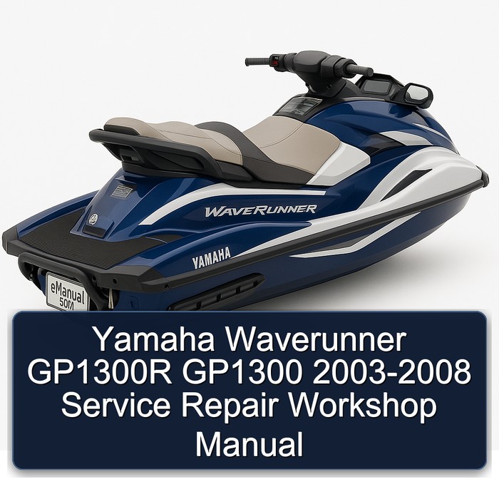 Yamaha Waverunner GP1300R GP1300 2003-2008 Service Repair Workshop Manual
