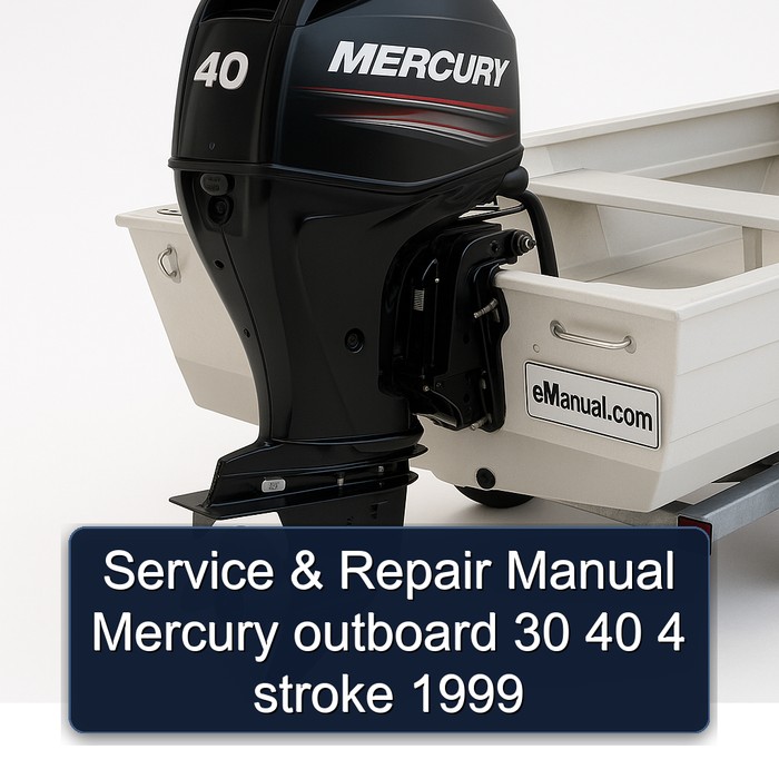 Manual de servicio y reparación Mercury outboard 30 40 4 stroke 1999