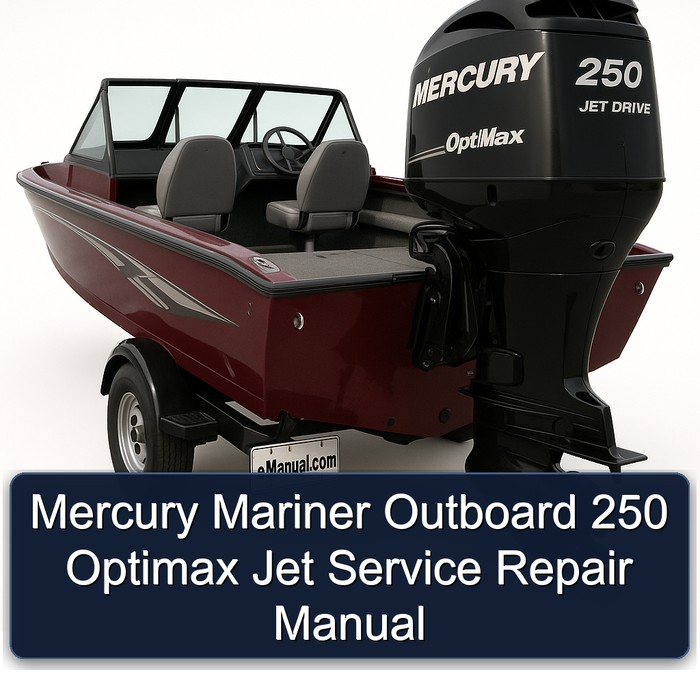 Mercury Mariner Outboard 250 Optimax Jet Service Repair Manual 