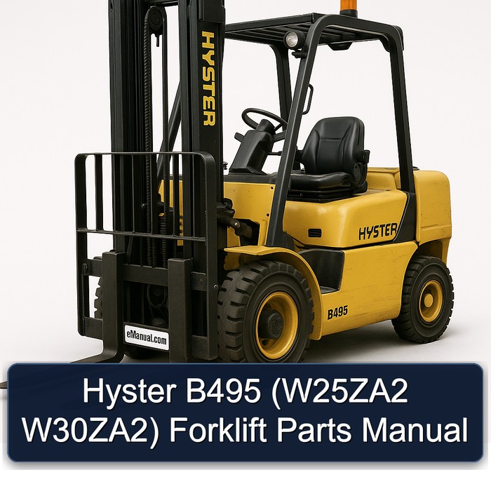 Hyster B495 (W25ZA2 W30ZA2) Forklift Parts Manual