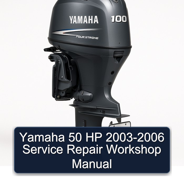 Yamaha 50 HP 2003-2006 Service Repair Workshop Manual 