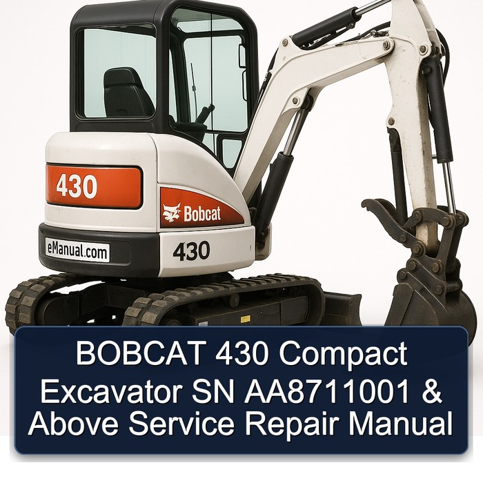 BOBCAT 430 Compact Excavator SN AA8711001 & Above Manual de servicio y reparación