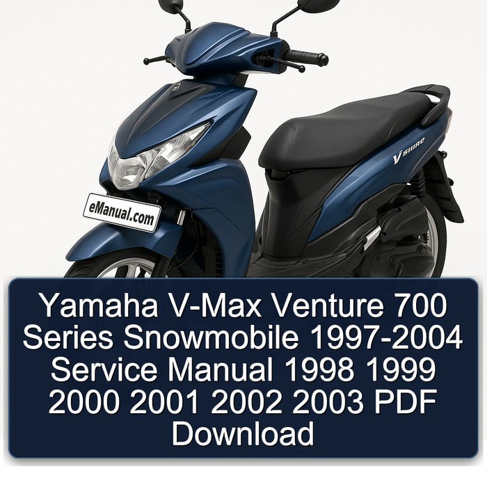 Yamaha V-Max Venture 700 Series Snowmobile 1997-2004 Service Manual 1998 1999 2000 2001 2002 2003 PDF Download