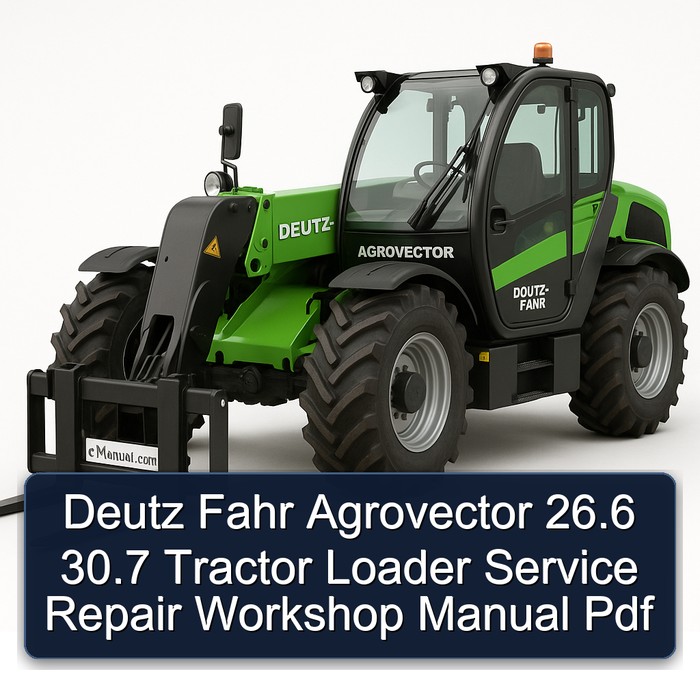 Manual de Servicio y Reparación del Tractor Deutz Fahr Agrovector 26.6 30.7 - Cargador PDF