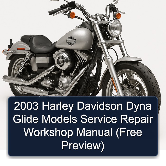 2003 Harley Davidson Dyna Glide Models Service Repair Workshop Manual (Free Preview)