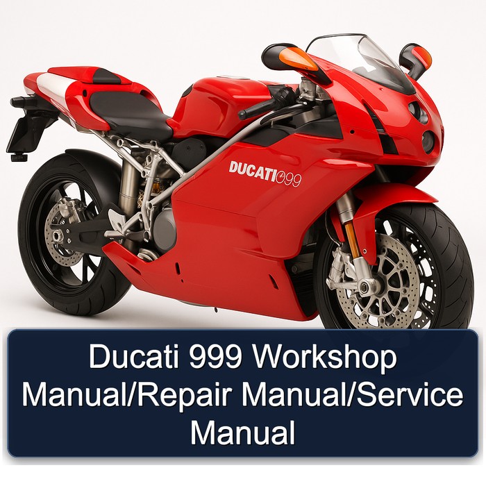 Ducati 999 Workshop Manual/Repair Manual/Service Manual