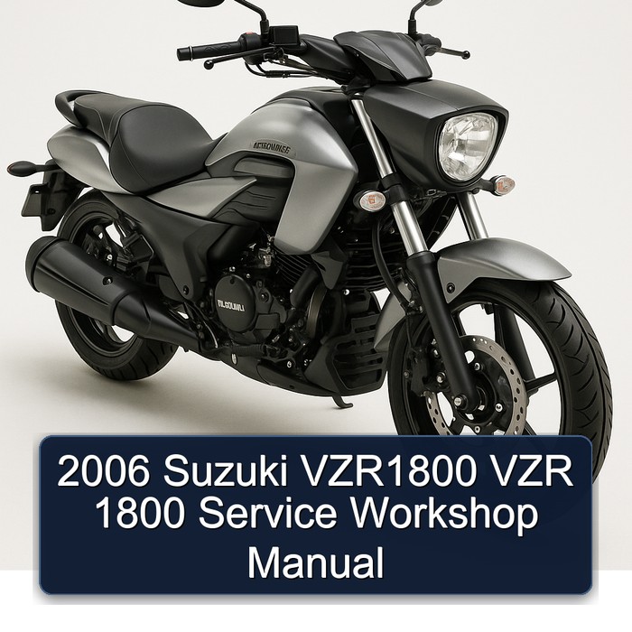 2006 Suzuki VZR1800 VZR 1800 Service Workshop Manual