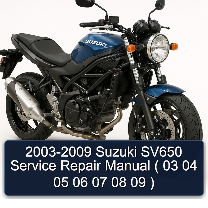 2003-2009 Suzuki SV650 Manual de servicio y reparación ( 03 04 05 06 07 08 09 )