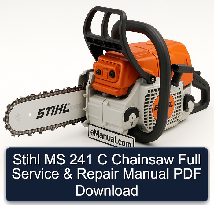 Stihl MS 241 C Chainsaw Full Service & Repair Manual PDF Download