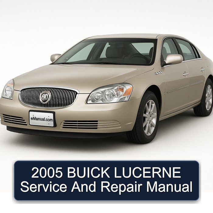 2005 BUICK LUCERNE Service And Repair Manual