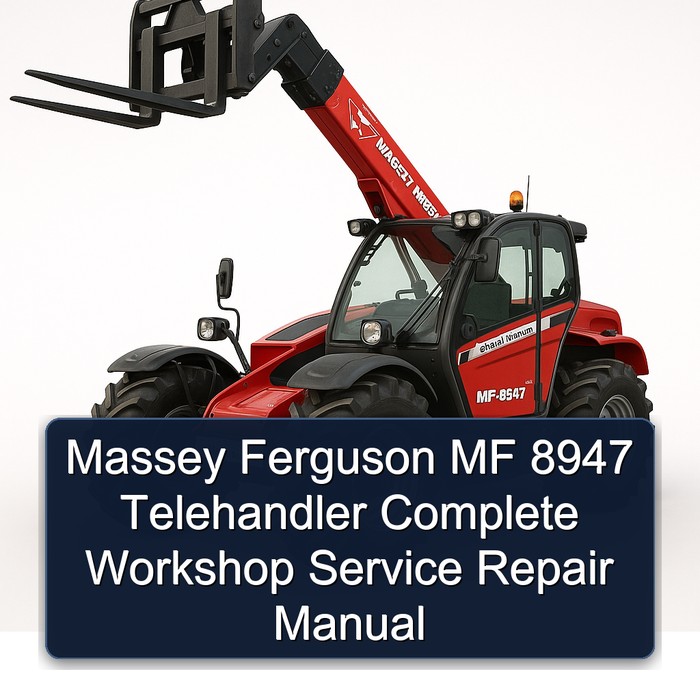Massey Ferguson MF 8947 Telehandler Complete Workshop Service Repair Manual 