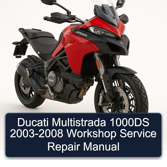 Ducati Multistrada 1000DS 2003-2008 Workshop Service Repair Manual