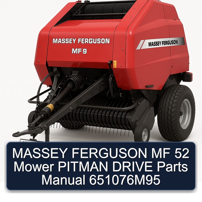 MASSEY FERGUSON MF 52 Mower PITMAN DRIVE Parts Manual 651076M95