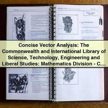 Concise Vector Analysis: the Commonwealth and International Library of Science Technology Engineering and Liberal Studies: Mathematics Division - C. J. Eliezer PDF Download
