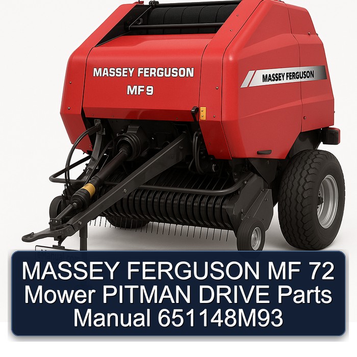 MASSEY FERGUSON MF 72 Mower PITMAN DRIVE Parts Manual 651148M93