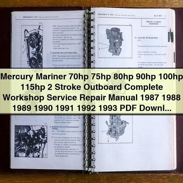 Mercury Mariner 70hp 75hp 80hp 90hp 100hp 115hp 2 Stroke Outboard Complete Workshop Service Repair Manual 1987 1988 1989 1990 1991 1992 1993
