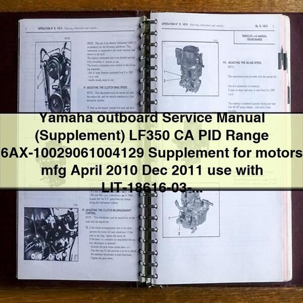 Yamaha Outboard Service Repair Manual Supplement LF350 CA PID Range 6AX-10029061004129