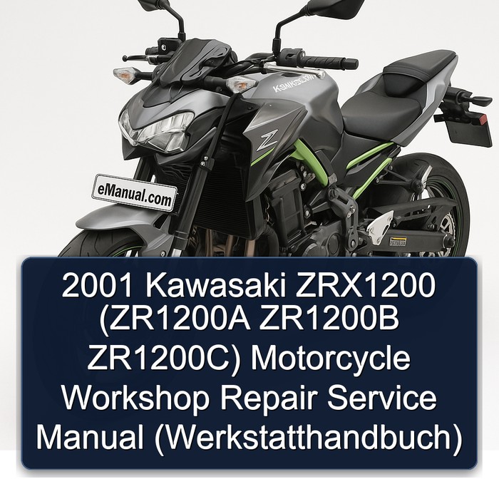 2001 Kawasaki ZRX1200 (ZR1200A ZR1200B ZR1200C) Motorcycle Workshop Repair Service Manual (Werkstatthandbuch)