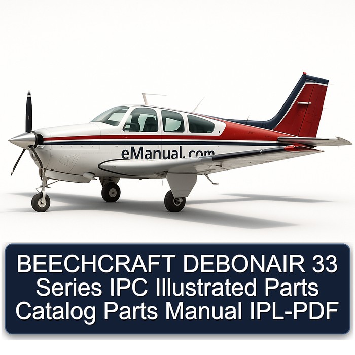 BEECHCRAFT DEBONAIR 33 Series IPC Illustrated Parts Catalog Parts Manual IPL-PDF 