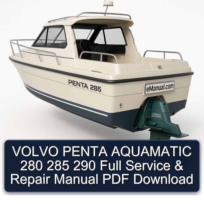 VOLVO PENTA AQUAMATIC 280 285 290 Full Service & Repair Manual PDF Download
