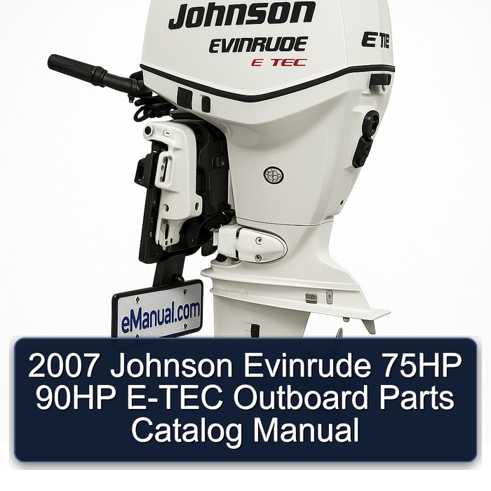 2007 Johnson Evinrude 75HP 90HP E-TEC Outboard Parts Catalog Manual