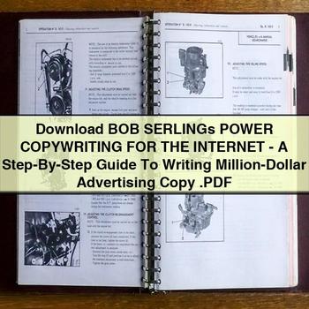 Bob Serlings Power Copywriting for the Internet-a Step-by-Step Guide to Writing Million-Dollar Advertising Copy PDF Download