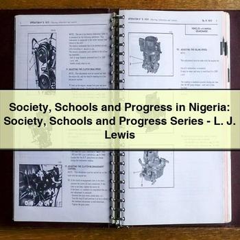 Society Schools and Progress in Nigeria: Society Schools and Progress Series-L. J. Lewis PDF Download