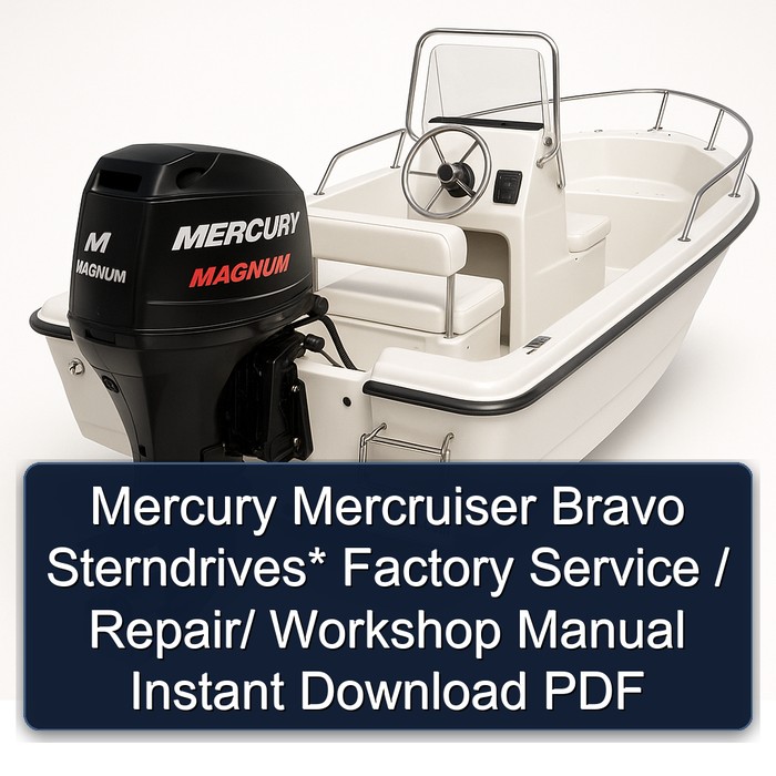 Mercury Mercruiser Bravo Sterndrives* Factory Service / Repair/ Workshop Manual Instant Download PDF