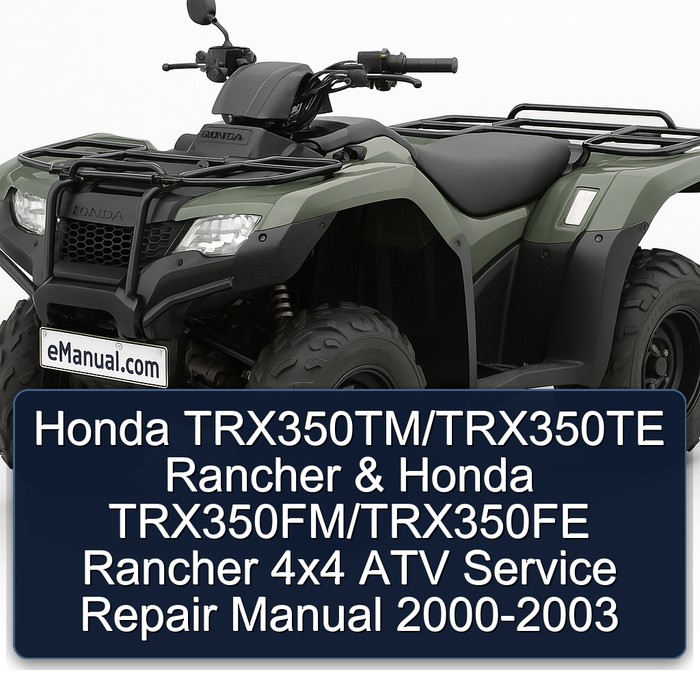 Honda TRX350TM/TRX350TE Rancher & Honda TRX350FM/TRX350FE Rancher 4x4 ATV Manual de servicio y reparación 2000-2003