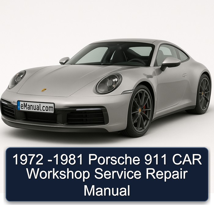 1972 -1981 Porsche 911 CAR Workshop Manual de servicio y reparación