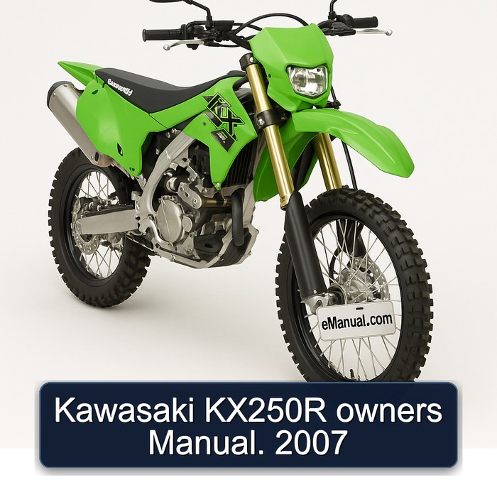 Kawasaki KX250R owners Manual. 2007