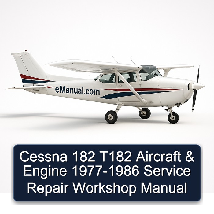 Cessna 182 T182 Aircraft & Engine 1977-1986 Service Repair Workshop Manual
