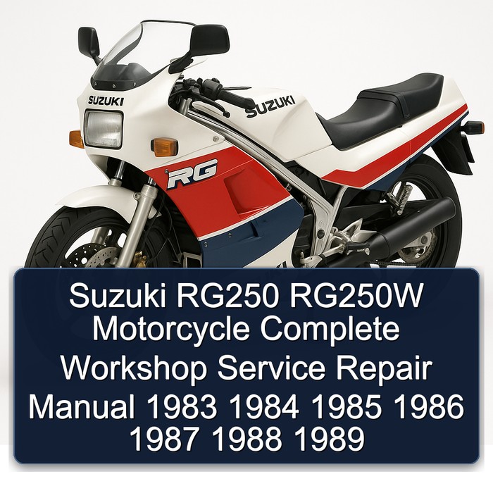 Suzuki RG250 RG250W Motorcycle Complete Workshop Service Repair Manual 1983 1984 1985 1986 1987 1988 1989