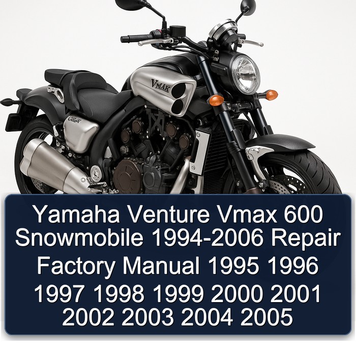 Yamaha Venture Vmax 600 Snowmobile 1994-2006 Repair Factory Manual 1995 1996 1997 1998 1999 2000 2001 2002 2003 2004 2005 