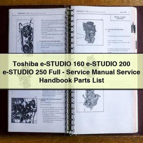 Toshiba e-STUDIO 160 e-STUDIO 200 e-STUDIO 250 Full - Service Manual Service Handbook Parts List PDF Download