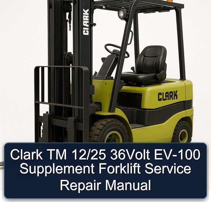 Manual de Servicio y Reparación de la Carretilla Elevadora Clark TM 12/25 36 Voltios EV-100