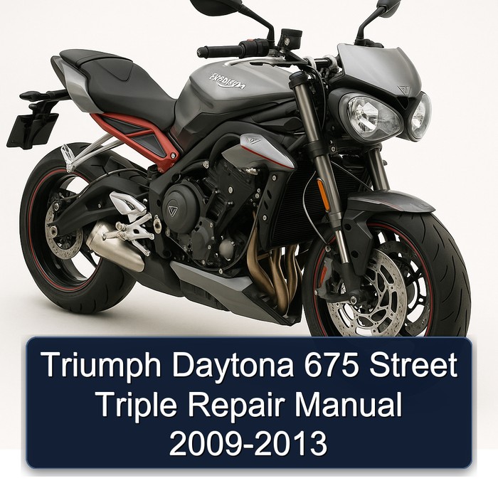 Triumph Daytona 675 Street Triple Repair Manual 2009-2013