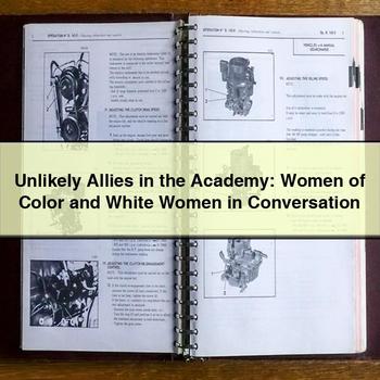 Unlikely Allies in the Academy: Women of Color and White Women in Conversation PDF Download