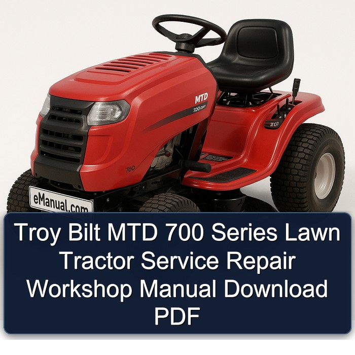 Manual de Reparación y Servicio para Tractor de Césped Troy Bilt MTD Serie 700