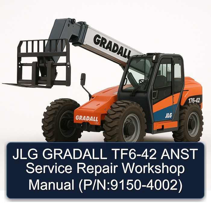Jlg Gradall TF6-42 Anst (P/N:9150-4002) Workshop Service Repair Manual PDF Download