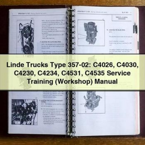 Linde Trucks Type 357-02: C4026 C4030 C4230 C4234 C4531 C4535 Service Training (Workshop) Manual Workshop Service Repair Manual PDF Download
