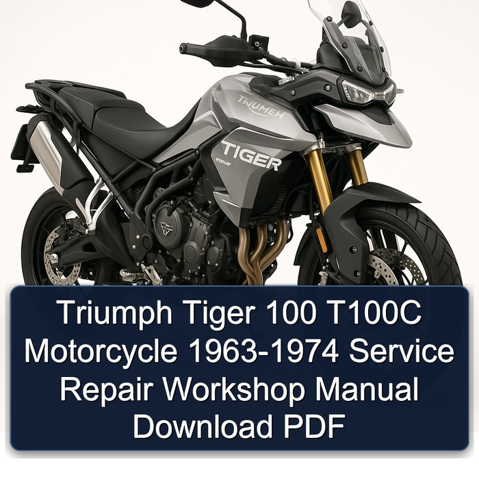 Triumph Tiger 100 T100C Motorcycle 1963-1974 Service Repair Workshop Manual Download PDF